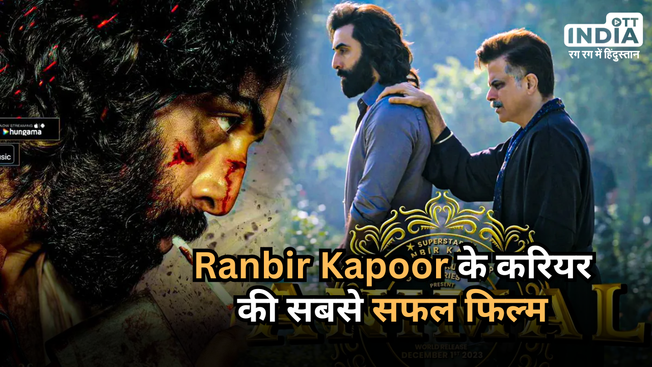 Ranbir kapoor career successful film animal