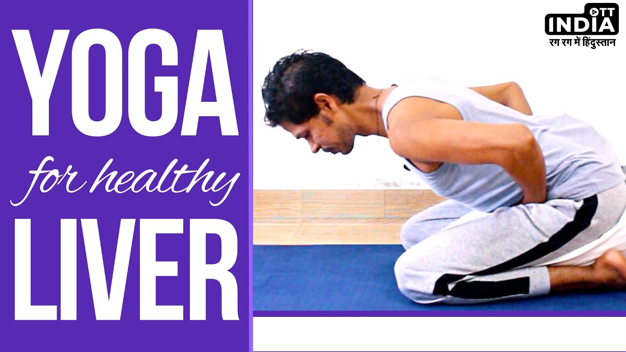 Yoga For Liver Health